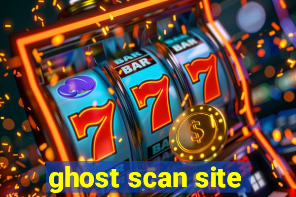 ghost scan site